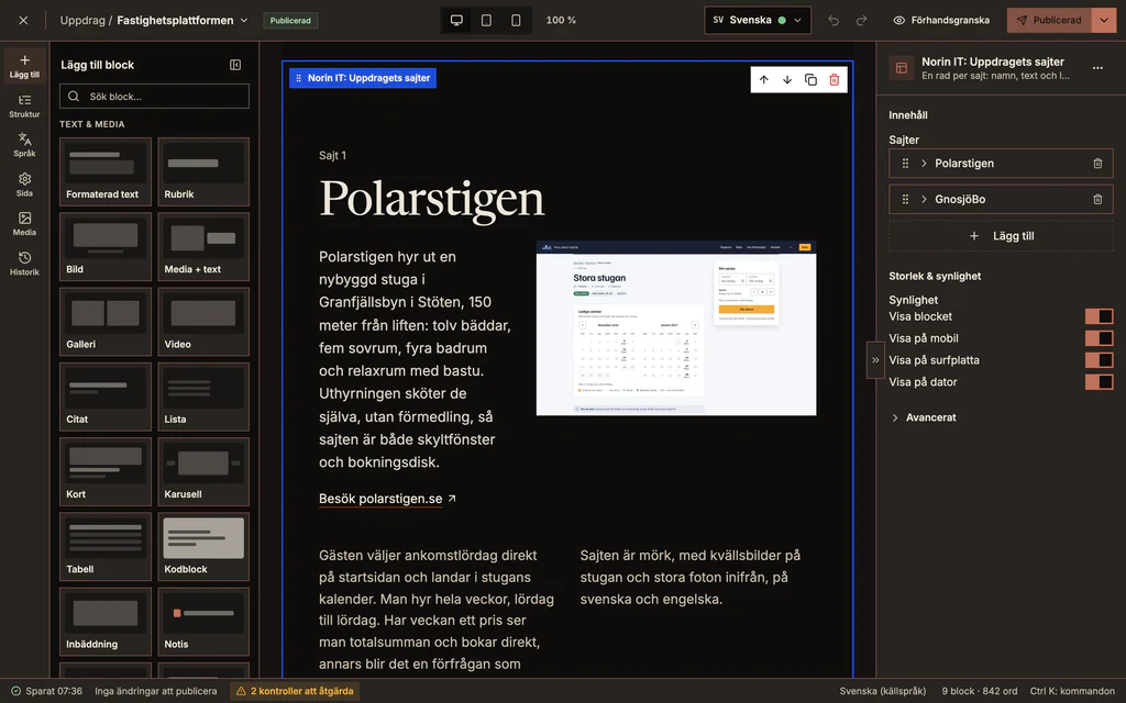 Redigeraren med en uppdragssida på ritytan, blockbiblioteket till vänster och det valda blockets inställningar till höger. Demodata.